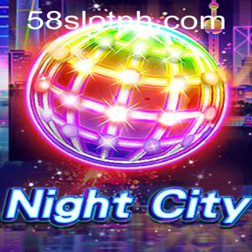 Exploring the Intricacies of NightCity: A Deep Dive into the Game and 58SLOT.COM